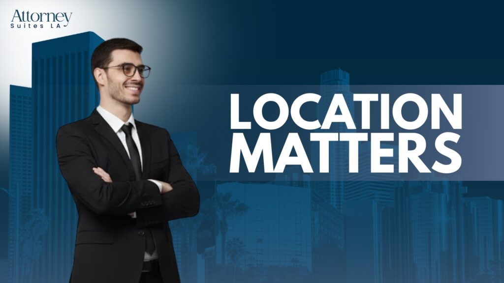 Office Solution for attorneys A smiling man in a suit stands with arms crossed in front of a city skyline. Large text reads LOCATION MATTERS. The logo Attorney Suites LA is in the top left corner. Los Angeles at Barrister Executive Suites
